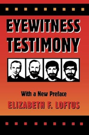 eyewitness testimony with a new preface 1st edition elizabeth f loftus 0674287770, 978-0674287778