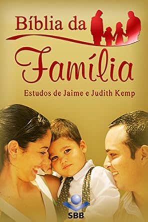 biblia da familia nova traducao na linguagem de hoje estudos de jaime e judith kemp 1st edition jaime kemp