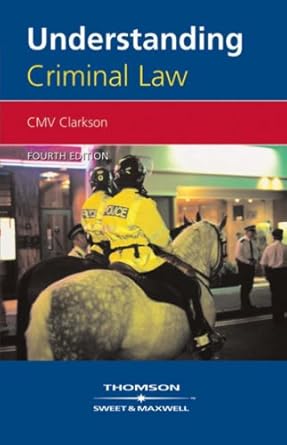 understanding criminal law 1st edition c m v clarkson 0421900903, 978-0421900905
