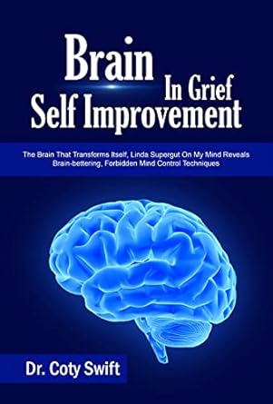 brain in grief self improvement the brain that transforms itself linda supergut on my mind reveals brain