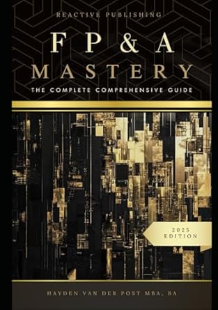 fpanda mastery the complete comprehsnive guide the financial planning and analysis 2025th edition hayden van