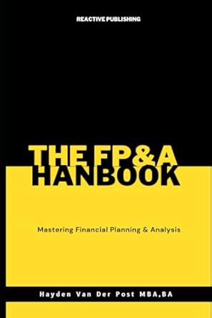 the fpanda handbook mastering financial planning and analysis your comprehensive guide to strategic decision