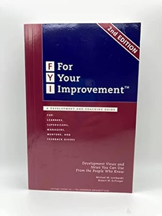 fyi for your improvement a development and coaching guide 1st edition michael m lombardo ,robert w eichinger