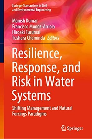 resilience response and risk in water systems shifting management and natural forcings paradigms 1st edition