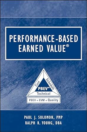 performance based earned value 1st edition paul solomon ,ralph young 0471721883, 978-0471721888