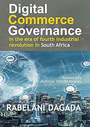 digital commerce governance in the era of fourth industrial revolution in south africa 1st edition dr