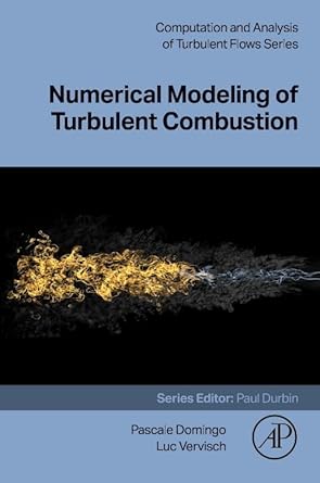 numerical modeling of turbulent combustion 1st edition luc vervisch ,pascale domingo 0443291586,