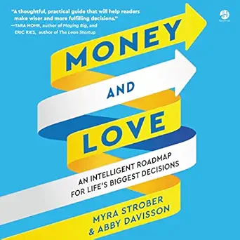 money and love an intelligent roadmap for lifes biggest decisions 1st edition myra strober ,abby davisson