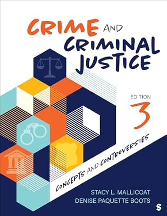 crime and criminal justice concepts and controversies 3rd edition stacy l mallicoat ,denise paquette boots