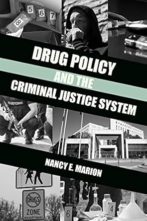 drug policy and the criminal justice system 1st edition nancy e marion b001ixmbiw