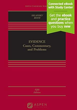 evidence cases commentary and problems connected ebook with study center 5th edition david alan sklansky