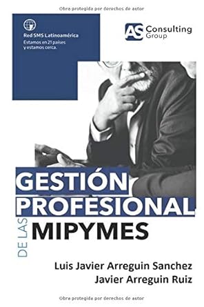 gestion profesional de las mipymes 1st edition javier arreguin ruiz ,luis javier arreguin sanchez b0892hv132,