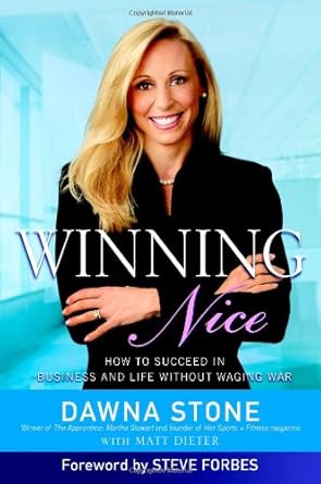 winning nice how to succeed in business and life without waging war 1st edition dawna stone ,matt dieter