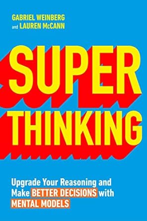 super thinking 1st edition gabriel weinberg ,lauren mccann 024133635x, 978-0241336359