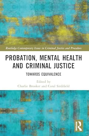 probation mental health and criminal justice 1st edition charlie brooker ,coral sirdifield 1032044934,