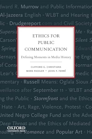 ethics for public communication 1st edition clifford christians ,john ferre ,mark fackler 0195374541,