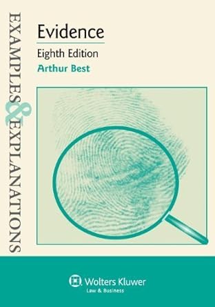 evidence examples and explanations   by arthur best paperback eigh edition aa b011dalbq2