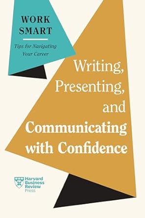 writing presenting and communicating with confidence 1st edition harvard business review ,charles duhigg ,amy