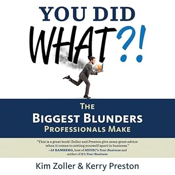 you did what lib/e the biggest blunders professionals make 1st edition kerry preston ,kim zoller ,karen
