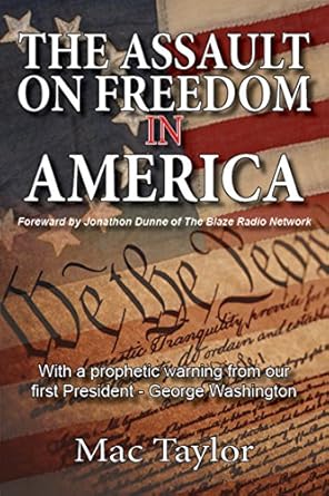 the assault on freedom in america 1st edition mac taylor b07cn5bdkq