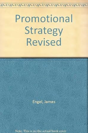 promotional strategy revised 1st edition james f engel b000pvg2om