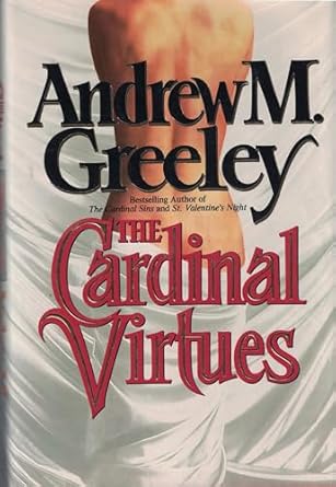 cardinal virtues 1st edition andrew m greeley 0446514780, 978-0446514781