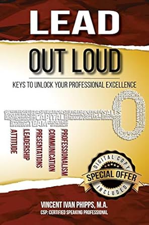 lead out loud keys to unlock your professional excellence 1st edition vincent phipps ,william connell