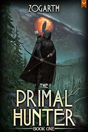 the primal hunter 1st edition zogarth b09mv3g8pg