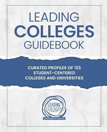 leading colleges guidebook curated profiles of 123 student centered colleges 1st edition teege mettille