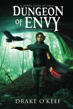 dungeon of envy a litrpg level up saga 1st edition drake o'keef b0bs8v4qxx, 979-8525046658