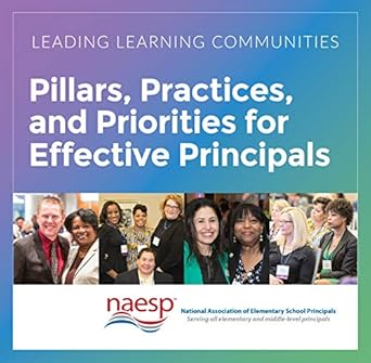 leading learning communities pillars practices and priorities for effective principals 1st edition national