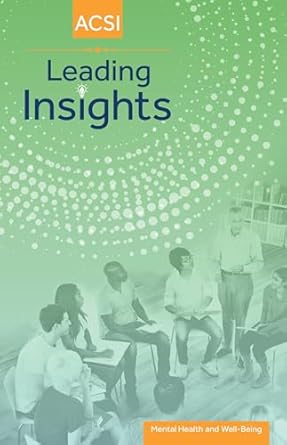 leading insights mental health and well being 1st edition cara dixon ,nancy gillespie ,kelsey hauser ,ginger