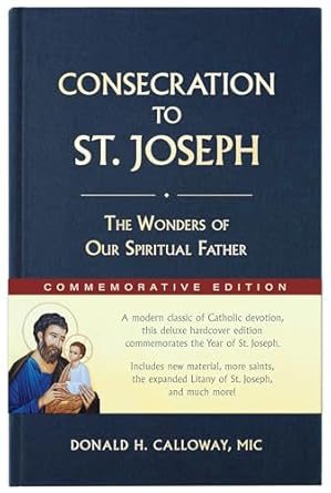 consecration to st joseph year of st joseph   the wonders of our spiritual father commemorative edition fr