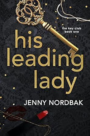 his leading lady 1st edition jenny nordbak b09cgcdf7g