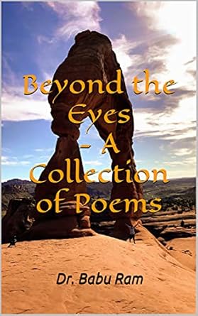 beyond the eyes a collection of poems 1st edition dr babu ram b0983wrs78, 978-1720245759