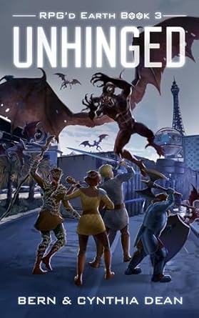 rpgd earth book 3 unhinged 1st edition bern dean ,cynthia dean ,robert johnston b0d763ng3d