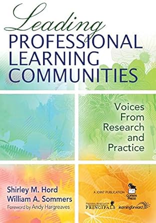 leading professional learning communities voices from research and practice 1st edition shirley m hord
