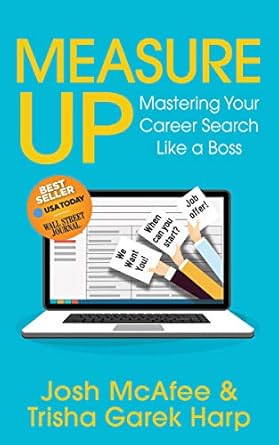 measure up mastering your career search like a boss 1st edition josh mcafee ,trisha garek harp 1631953036,