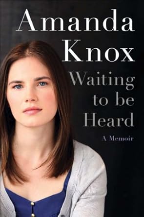 waiting to be heard a memoir f 1st edition amanda knox 0062217208, 978-0062217202