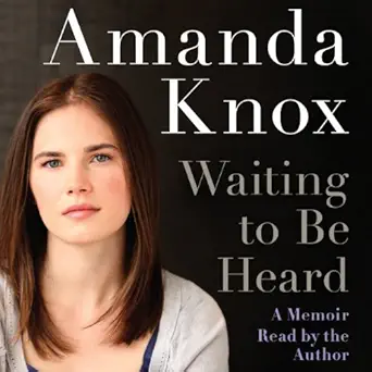 waiting to be heard a memoir 1st edition amanda knox ,harperaudio b00c0y1742