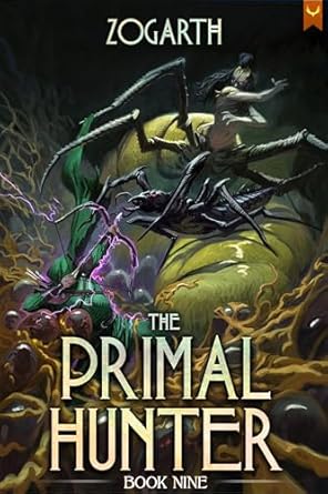 The Primal Hunter 9 A Litrpg Adventure