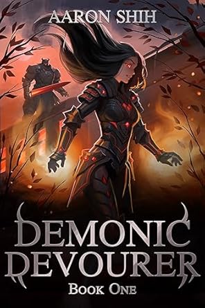 demonic devourer book 1 a litrpg adventure 1st edition aaron shih b0ccl3dw26