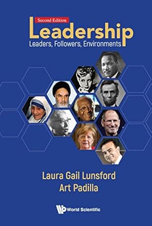 leadership leaders followers environments 1st edition laura gail lunsford ,art padilla b08p555qgy