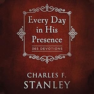 every day in his presence 365 devotions 1st edition charles f stanley ,robert scott ,thomas nelson b084hm5l3v