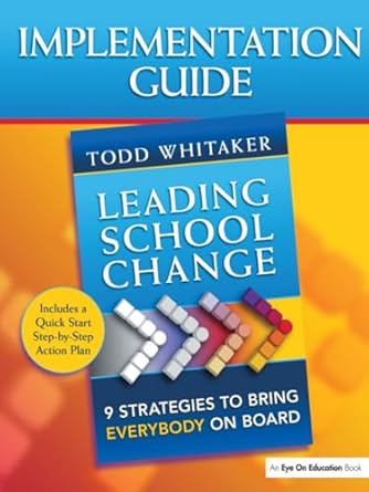 leading school change 1st edition todd whitaker 159667136x, 978-1596671362