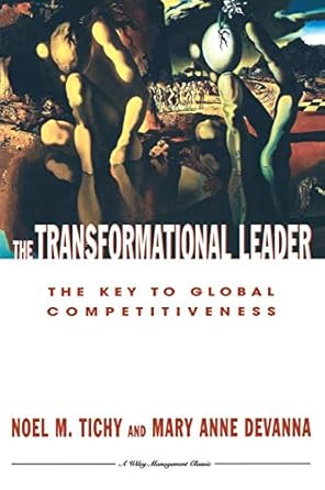 transformational leader 2nd edition noel m tichy ,mary anne devanna 0471127264, 978-0471127260