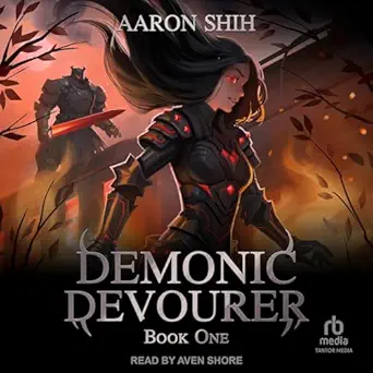 demonic devourer demonic devourer book 1 1st edition aaron shih ,aven shore ,tantor audio b0cn81383p