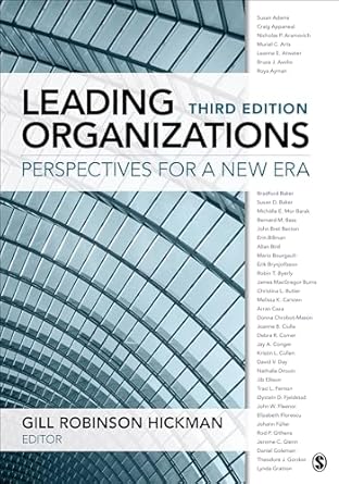 leading organizations perspectives for a new era 3rd edition gill robinson hickman 1483346692, 978-1483346694