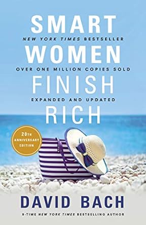 smart women finish rich expanded and updated 1st edition david bach b078ljw26n
