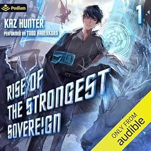 rise of the strongest sovereign a post apocalyptic litrpg rise of the strongest sovereign a live streamed